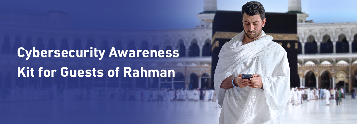 Cybersecurity Awareness Kit for Guests of Rahman Cybersecurity Awareness Kit for Guests of Rahman